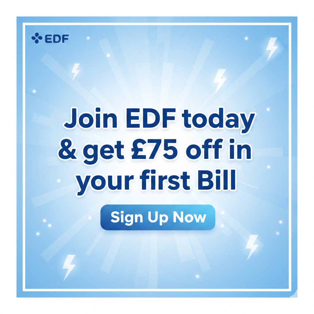 EDF Referral Link – Get a £75 Switching Reward